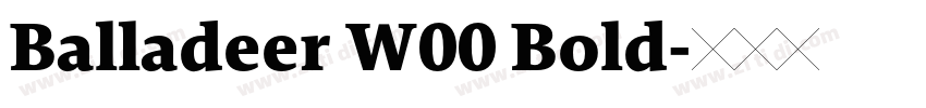 Balladeer W00 Bold字体转换